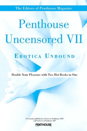 Penthouse Uncensored VII: Erotica Unbound
