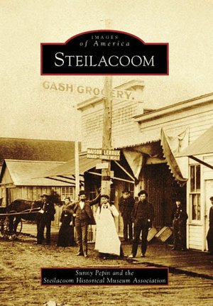 Steilacoom, Washington (Images of America Series)