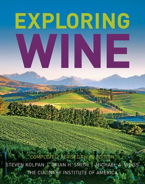 Exploring Wine: The Culinary Institute of America