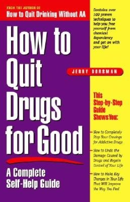How to Quit Drugs for Good: A Complete Self-Help Guide