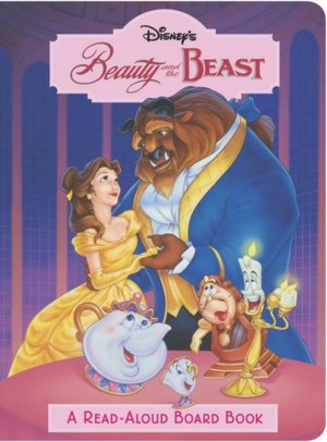 Beauty and the Beast (Disney Read-Aloud Board Books Series)