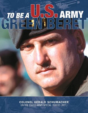 To Be a U.S. Army Green Beret (To Be A... Series)