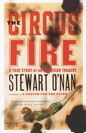 Circus Fire: A True Story of an American Tragedy