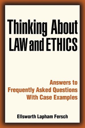 Thinking About Law And Ethics