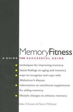 Memory Fitness: A Guide for Successful Aging