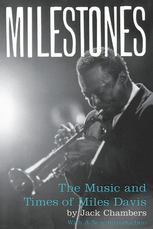 Milestones: The Music and Times of Miles Davis