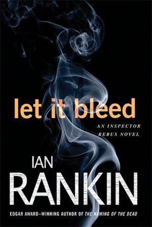 Let It Bleed (Inspector John Rebus Series #7)