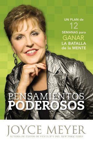 Pensamientos de poder: 12 Estrategias para ganar la batalla de la mente (Power Thoughts)
