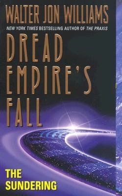 Sundering (Dread Empire's Fall Series #2)