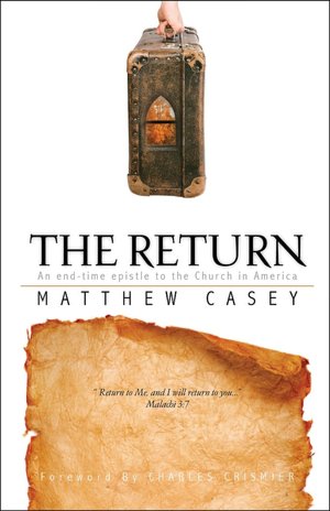 The Return: An EndTime Epistle to the Church in America
