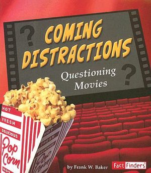 Coming Distractions: Questioning Movies