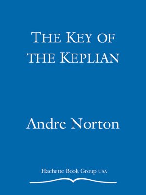 The Key of the Keplian (Witch World The Turning Series #4)