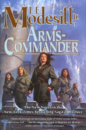 Arms-Commander (Recluce Series #16)