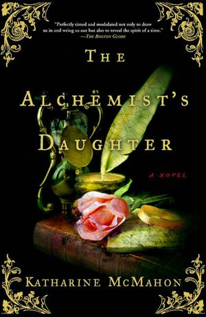 Download free ebooks english The Alchemist's Daughter: A Novel
