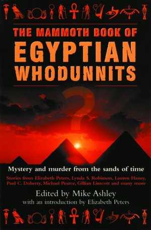 The Mammoth Book of Egyptian Whodunnits: Mystery and Murder from the Sands of Time