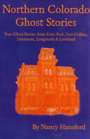 Northern Colorado Ghosts and Spirits