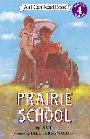 Prairie School (I Can Read Book 4 Series)