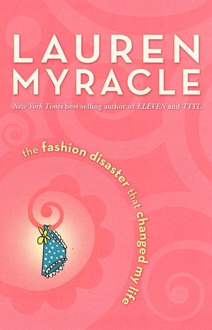 The Fashion Disaster that Changed My Life