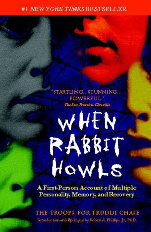 When Rabbit Howls: A First-Person Account of Multiple Personality, Memory and Recovery