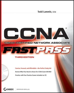 CCNA: Cisco Certified Network Associate Fast Pass