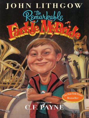 The Remarkable Farkle Mcbride: 52 Unexpected Ways to Make a Birthday, Holiday, or Any Day a Celebration