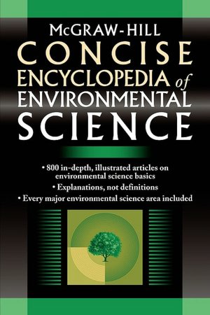 Mcgraw-Hill Concise Encyclopedia Of Environmental Science