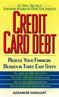Credit Card Debt: Reduce Your Financial Burden in Three Easy Steps
