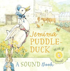 Jemima Puddle-Duck: A Sound Book