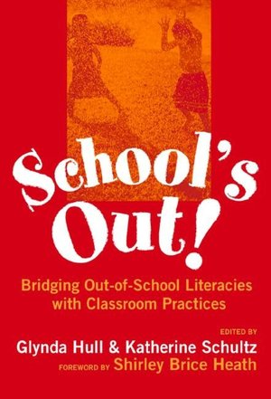 School's Out! Bridging Out-of-School Literacies with Classroom Practice