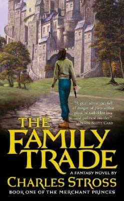 The Family Trade (Merchant Princes Series #1)