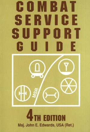 Combat Service Support Guide, 4th Edition