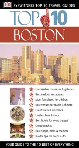 Eyewitness Top 10 Travel Guides: Boston