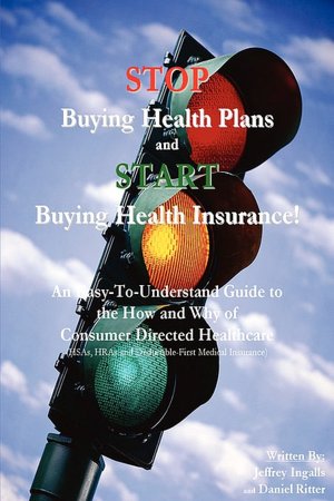Stop Buying Health Plans And Start Buying Health Insurance!