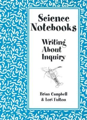 Science Notebooks: Writing About Inquiry