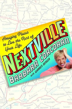 Nextville: Amazing Places to Live the Rest of Your Life