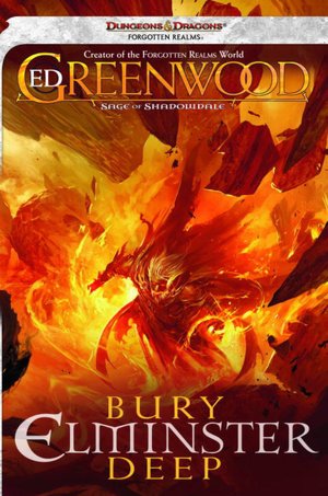 Bury Elminster Deep: The Sage of Shadowdale