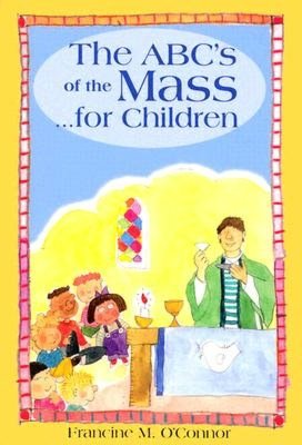 The ABC's of the Mass...for children