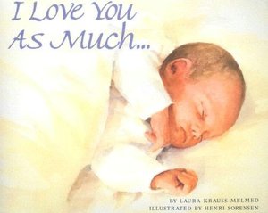 I Love You as Much...