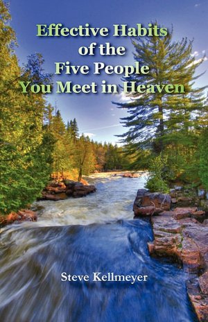 Effective Habits Of The Five People You Meet In Heaven