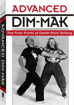 Advanced Dim-Mak: The Finer Points Of Death-Point Striking
