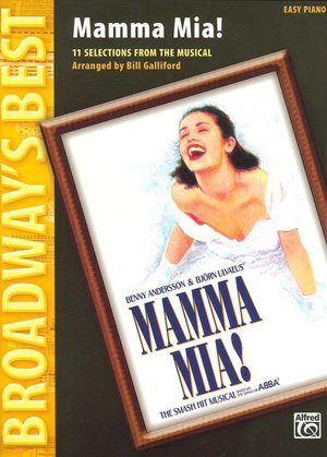 Mamma Mia! (Broadway's Best): Selections from the Musical (Easy Piano)