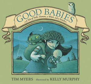 Good Babies: A Tale of Trolls, Humans, a Witch, and a Switch