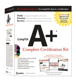 CompTIA A+ Complete Certification Kit, Second Edition (Exam 220-701/220-702)