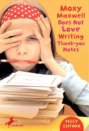 Moxy Maxwell Does Not Love Writing Thank-You Notes