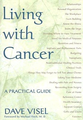 Living with Cancer: A Practical Guide