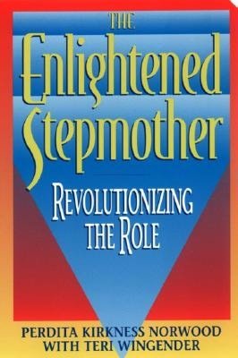 Enlightened Stepmother: Revolutionizing the Role