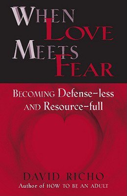 When Love Meets Fear: How to Become Defense-Less and Resource-Ful
