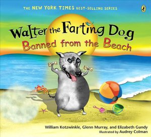 Banned from the Beach (Walter the Farting Dog Series #5)