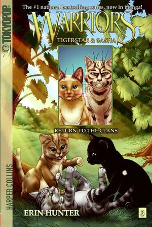 Return to the Clans (Warriors: Tigerstar and Sasha Series #3)