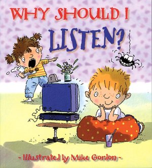 Why Should I Listen? (Why Should I? Books Series)